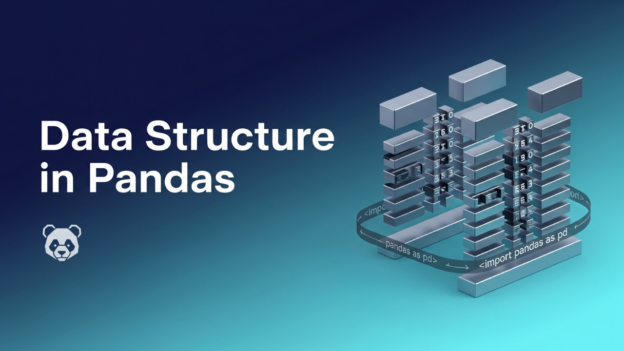 Data Structure in Pandas