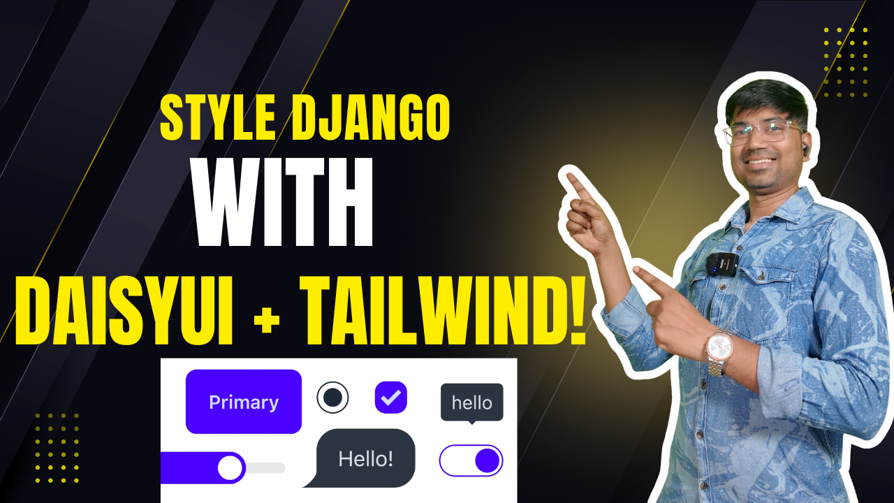 Setting Up DaisyUI with Tailwind CSS v4 in a Django Project
